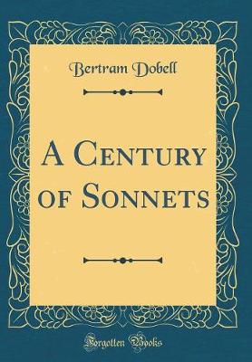 Book cover for A Century of Sonnets (Classic Reprint)
