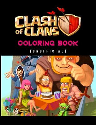 Book cover for Clash Of Clans Coloring Book (Unofficial)