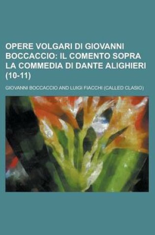 Cover of Opere Volgari Di Giovanni Boccaccio (10-11)