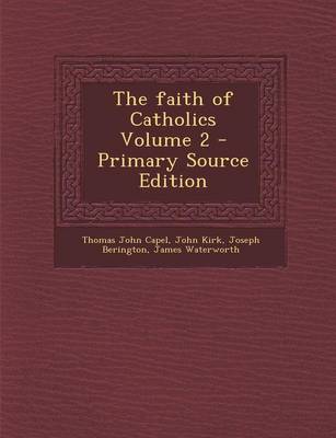 Book cover for The Faith of Catholics Volume 2 - Primary Source Edition