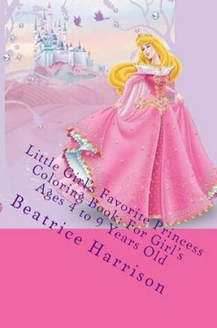 Cover of Little Girl's Favorite Princess Coloring Book