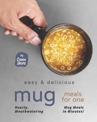 Book cover for Easy & Delicious Mug Meals for One