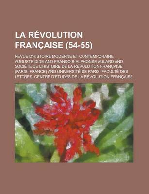 Book cover for La R Volution Fran Aise (54-55); Revue D'Histoire Moderne Et Contemporaine