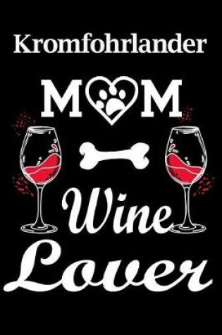 Cover of Kromfohrlander Mom Wine Lover