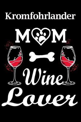 Book cover for Kromfohrlander Mom Wine Lover