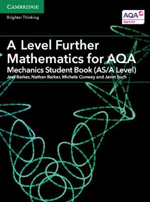 Book cover for A Level Further Mathematics for AQA Mechanics Student Book (AS/A Level)