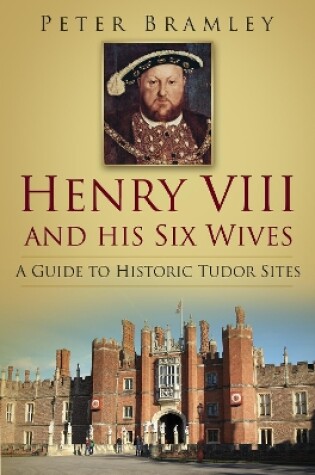 Cover of Henry VIII and his Six Wives