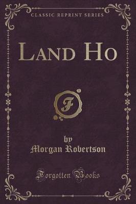 Book cover for Land Ho (Classic Reprint)