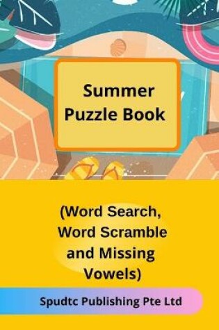 Cover of Summer Puzzle Book (Word Search, Word Scramble and Missing Vowels)