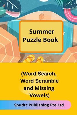 Book cover for Summer Puzzle Book (Word Search, Word Scramble and Missing Vowels)