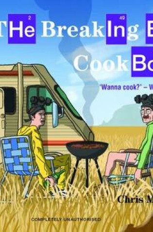 Cover of The Breaking Bad Cookbook