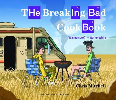 Book cover for The Breaking Bad Cookbook