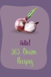 Book cover for Hello! 365 Onion Recipes