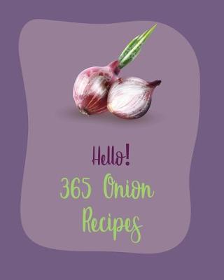 Book cover for Hello! 365 Onion Recipes
