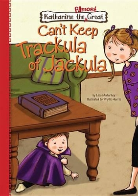 Book cover for Can't Keep Trackula of Jackula
