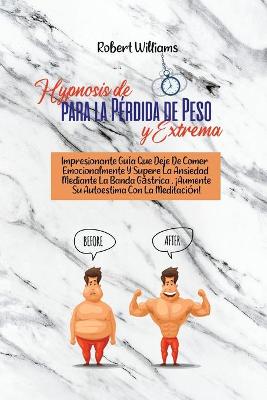 Book cover for Hipnosis de Perdida de Peso Rapida Y Extrema