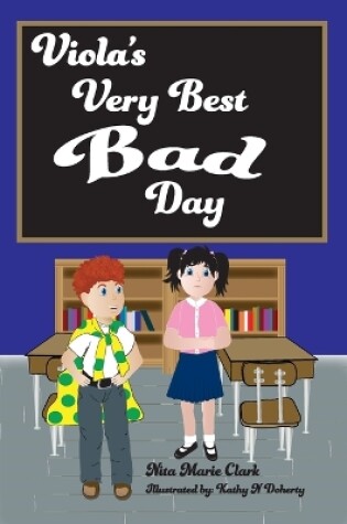 Cover of Viola's Very Best Bad Day