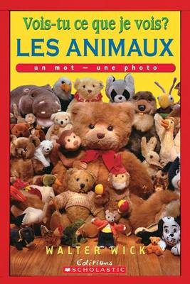 Book cover for Vois-Tu Ce Que Je Vois? Les Animaux