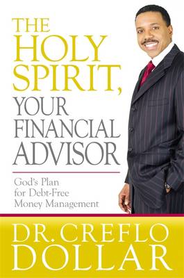 Book cover for The Holy Spirit, Your Financial Advisor