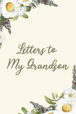 Cover of Letters to My Grandson