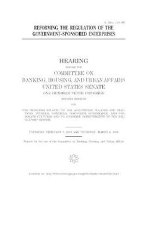 Cover of Reforming the regulation of the government-sponsored enterprises