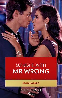 Book cover for So Right…With Mr. Wrong