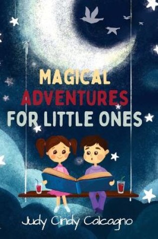 Cover of Magical Adventures for Little Ones