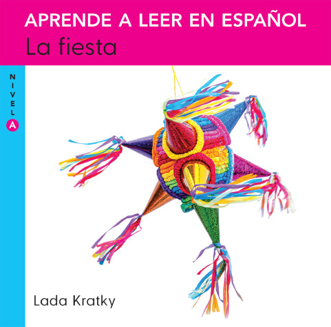 Book cover for La fiesta (Nivel A) / The Party (Level A)