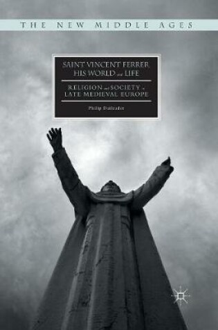 Cover of Saint Vincent Ferrer, His World and Life