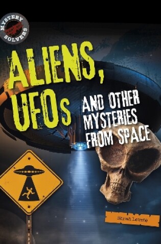 Cover of Aliens, UFOs and Other Mysteries from Space
