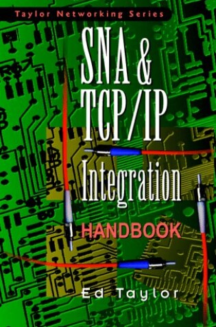 Cover of SNA and TCP/IP Integration and Migration