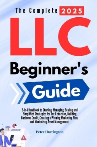 Cover of The Complete 2025 LLC Beginner's Guide