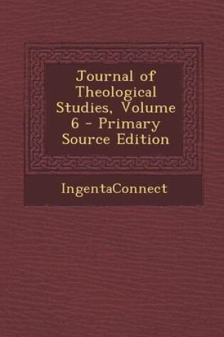 Cover of Journal of Theological Studies, Volume 6 - Primary Source Edition