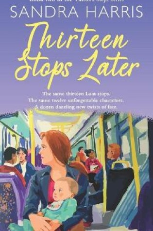 Cover of Thirteen Stops Later