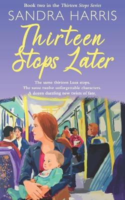 Book cover for Thirteen Stops Later