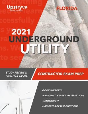 Cover of 2021 Florida Underground Utility Contractor Exam Prep