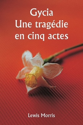 Book cover for Gycia Une tragédie en cinq actes