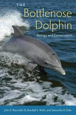 Cover of The Bottlenose Dolphin