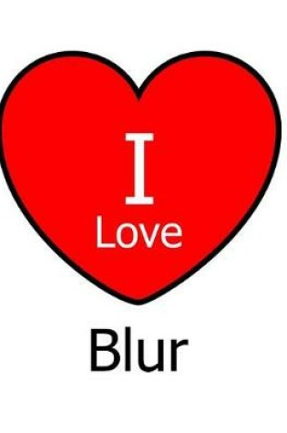 Cover of I Love Blur