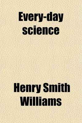 Book cover for Every-Day Science (Volume 7)