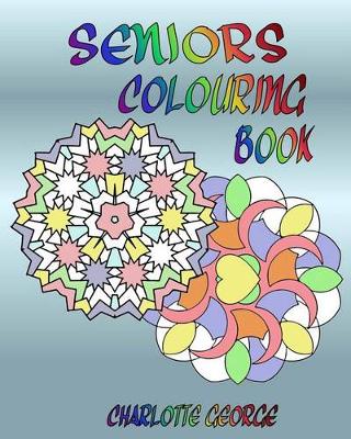 Book cover for Seniors Colouring Book