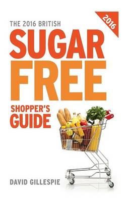 Book cover for The 2016 British Sugar Free Shopper's Guide