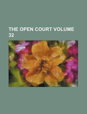 Book cover for The Open Court Volume 32