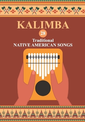 Book cover for Kalimba. 28 Traditional Native American Songs