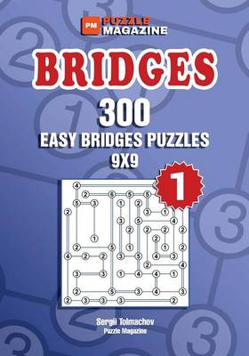 Book cover for Bridges - 300 Easy Bridges Puzzles 9x9 (Volume 1)