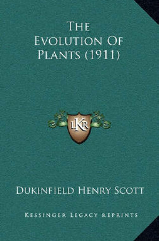 Cover of The Evolution of Plants (1911)