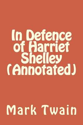 Book cover for In Defence of Harriet Shelley (Annotated)