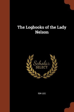 Cover of The Logbooks of the Lady Nelson
