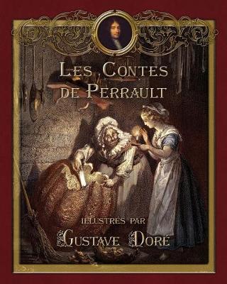 Book cover for Les Contes De Perrault Illustres Par Gustave Dore