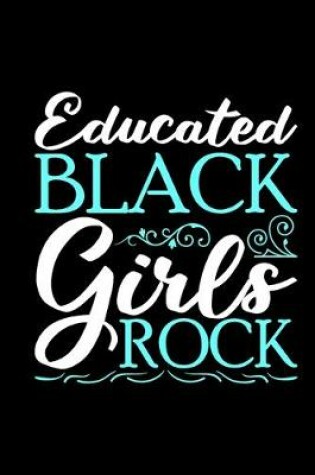 Cover of Educated Black Girls Rock